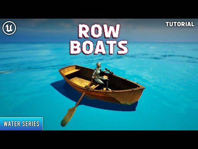 Unreal Engine 5: Row Boats Tutorial (Water Series)