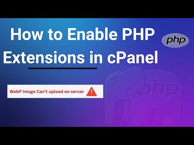 Enable Image Processing Extensions in PHP in cPanel  Enable GD in PHP