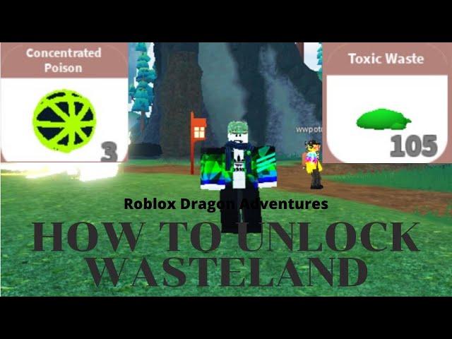 How To Unlock Wasteland in Roblox Dragon Adventures!