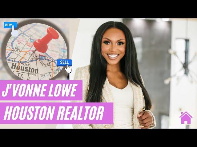 J'vonne Lowe | Your Houston Realtor