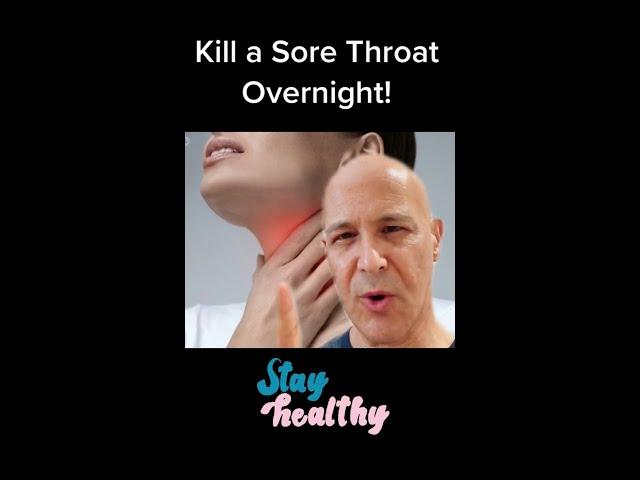 How to Kill a Sore Throat Overnight | Dr. Mandell