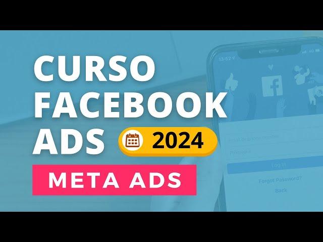 Curso Facebook Ads 2024 desde cero - META ADS, IA y ChatGPT