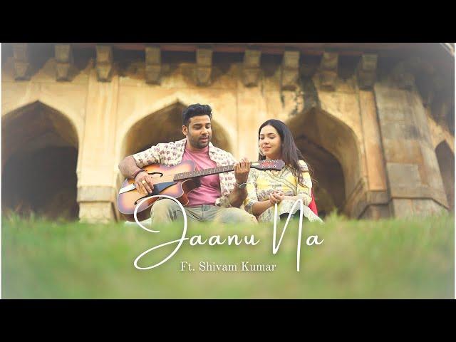 Jaanu Na | Shivam Kumar| Original | 4K Video | College Love Story | Latest Song |