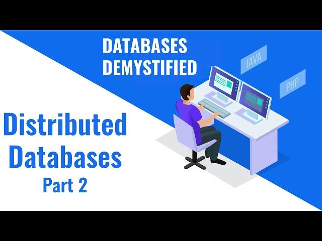 Episode 6: Distributed Databases Part 2
