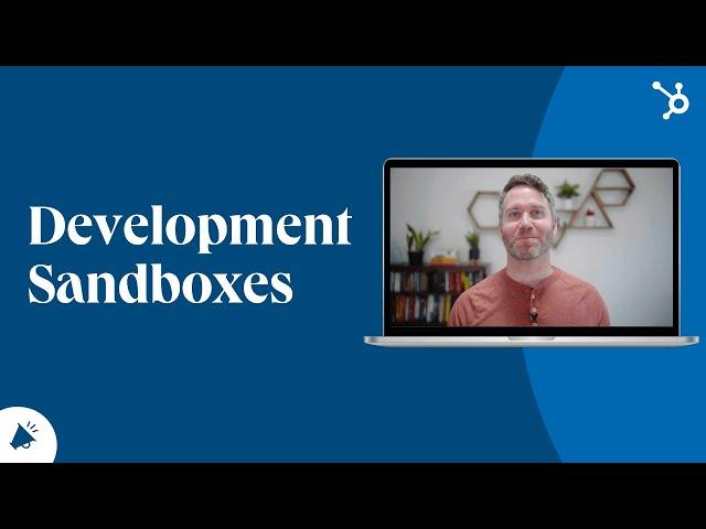 Development Sandboxes - CRM Development Tools, HubSpot Customization and Extensibility