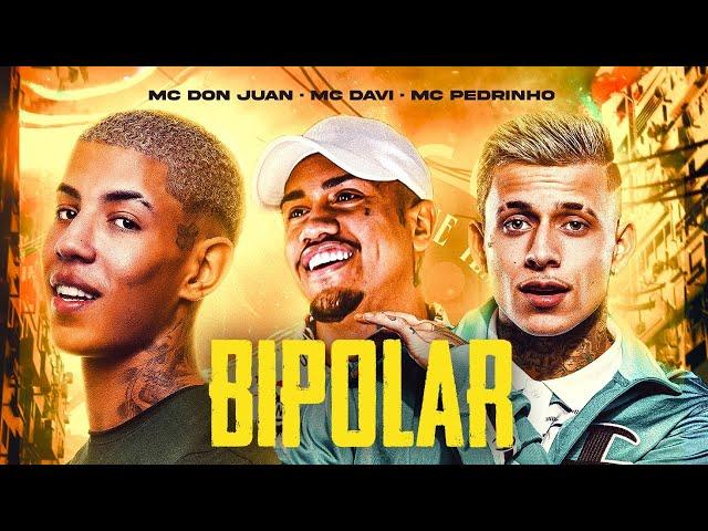 VAI SE TRATAR GAROTA - MC Don Juan, MC Davi e MC Pedrinho - BIPOLAR (DJ 900) Letra