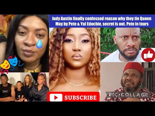 Judy Austin finally confessed reason why they tie Queen May by Pete & Yul Edochie, secret is out‼️