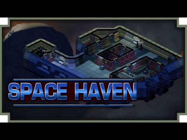 Space Haven - (Space Ship / Colony Builder Game)