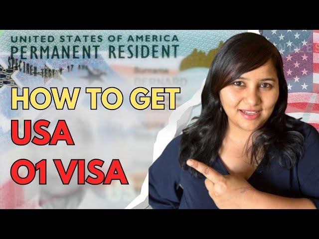 How to move to USA on O1 Visa in 2024 ️| Eligibility, Timelines, Cost and steps to apply