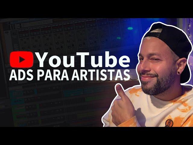 YouTube Ads para Artistas (Aumenta tus vistas)