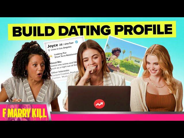 Lucy Hale & the F Marry Kill Cast Build the Ultimate Dating Profile