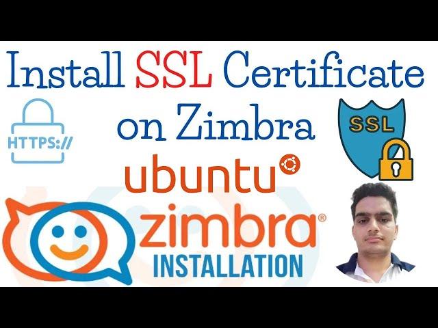 How to Install SSL Certificate on Zimbra Mail Server | Zimbra SSL Install on Ubuntu