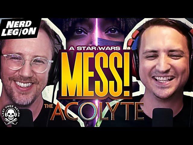 Star Wars Acolyte: How did they mess up so bad?! - Nerd Legion Ep. 32