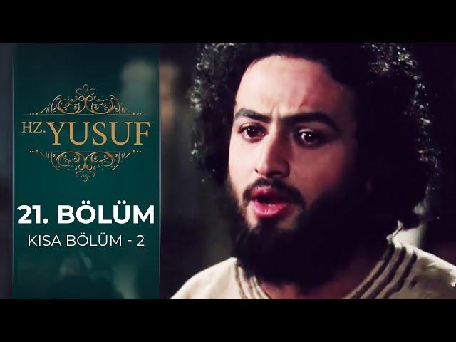 Hz. Yusuf | 21. Bölüm (Kısa Bölüm - 2)