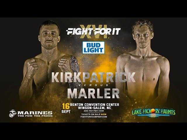 FIGHT FOR IT XVI: Tyler Kirkpatrick v Sam Marler