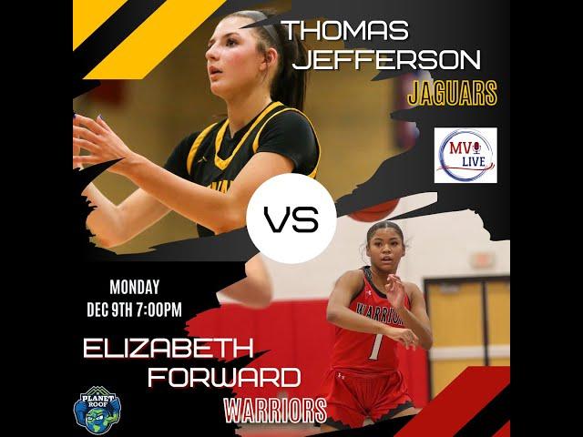 MVI Live | Thomas Jefferson vs Elizabeth Forward | Girls Basketball | 12/9/24