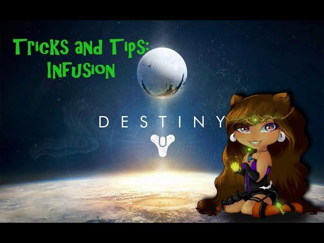 Destiny Tips and Tricks Infusion