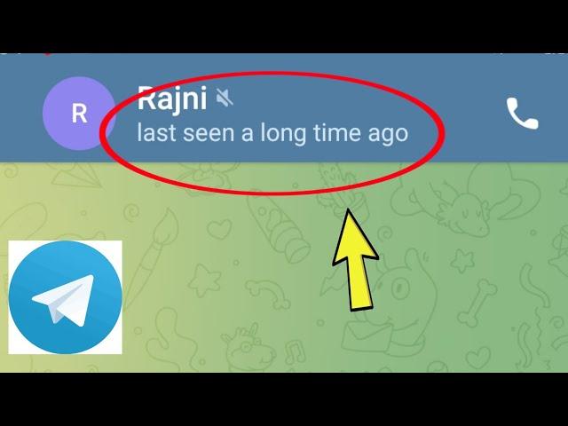 Telegram | What is Last seen a long time ago Problem