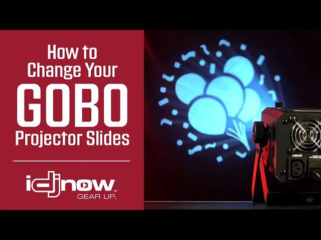 How to Change Your GOBO Projector Slides  |  I DJ NOW