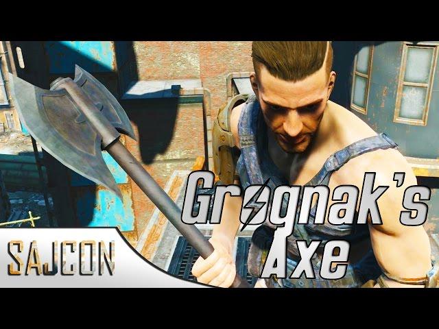 FALLOUT 4 - Grognak's Axe