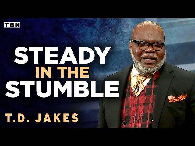 T.D. Jakes: Stay Steady in Life's Storms and Conquer Fear that Holds You Back | Full Sermons on TBN