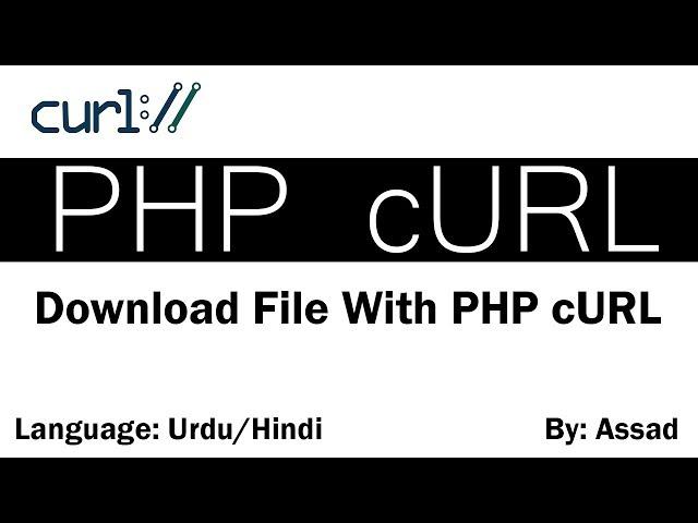 PHP cURL Downloading Files & Images Urdu/Hindi