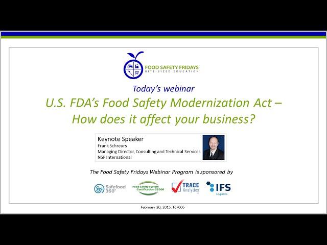 U.S. FDA’s Food Safety Modernization Act - How does it affect your business?