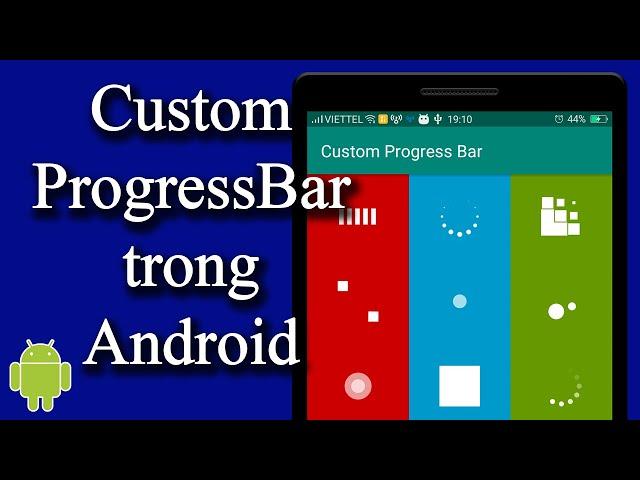 Thực hiện Custom Progress Bar trong Android - [Android Customize - #03]