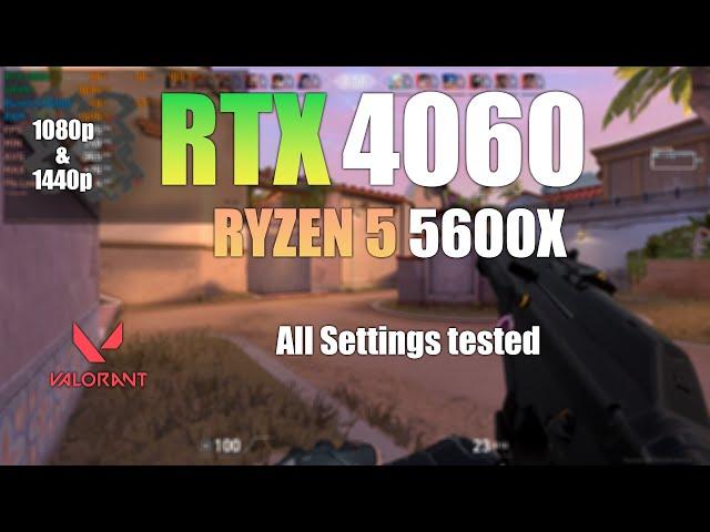 RTX 4060 : VALORANT - All Settings Tested in Late 2024