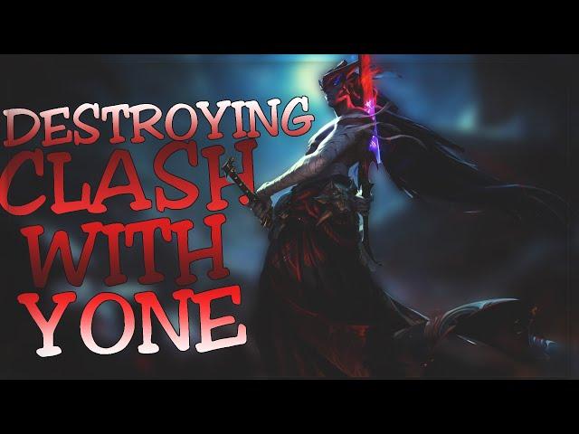 DESTROYING CLASH WITH YONE! - Season 11