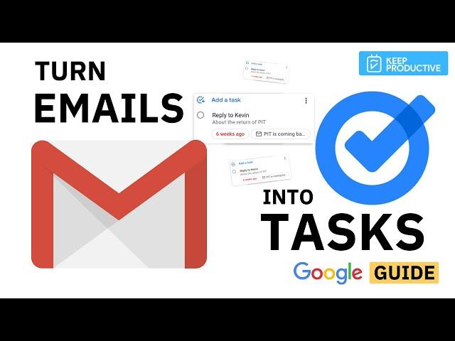 Gmail: Turn Emails into Tasks - Guide