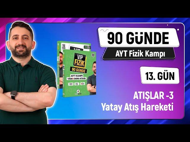 Yatay Atış Hareketi | 2025 AYT Fizik kampı