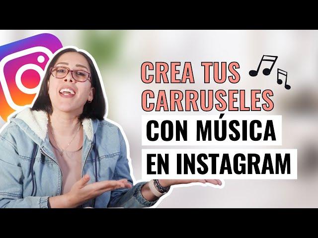 Cómo CREAR CARRUSELES con  MÚSICA en Instagram | Actualización INSTAGRAM 2023