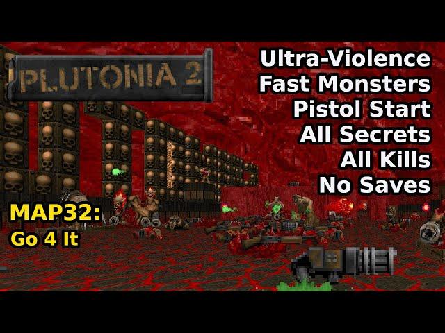 Plutonia 2 - MAP32: Go 4 It (Fast Ultra-Violence 100%)