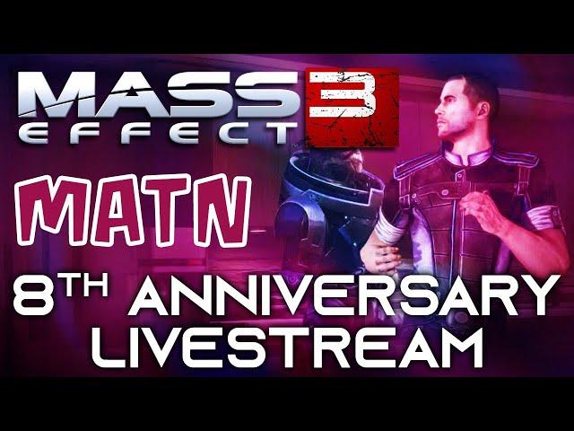 Mass Effect 3 - The Many A True Nerd 8th Anniversary Special