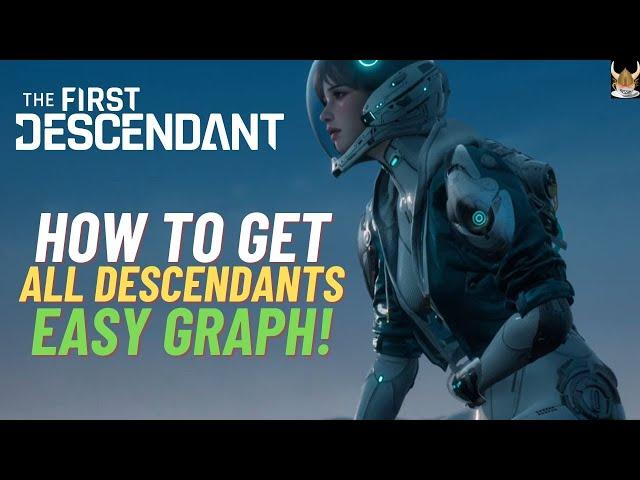 The First Descendant Where to get all the Descendants ~QUICK AND EASY TO UNDERSTAND GRAPH!~