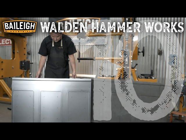 Baileigh TV: Walden Hammer Works Episode 10