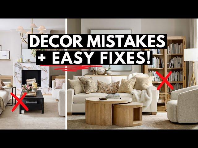 The WORST DECOR MISTAKES with the EASIEST FIXES!