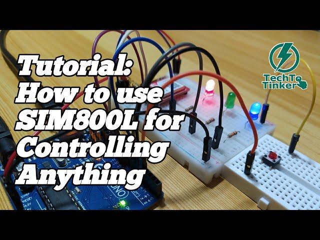 Tutorial: How to use SIM800L for Controlling Anything | Arduino | GSM Module