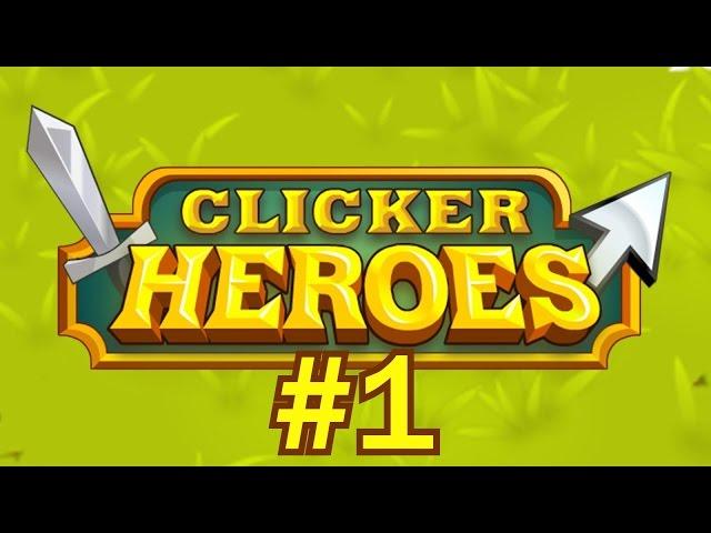 Clicker Heroes #1 - Slayer Of Monsters