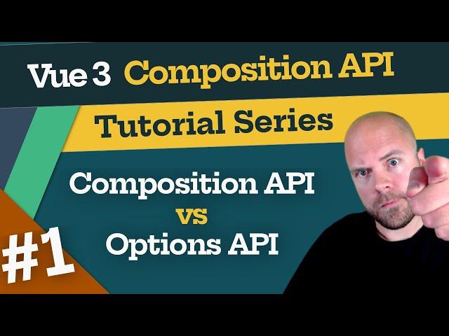 Vue 3 Composition API Tutorial #1 - Options API vs Composition API