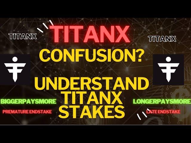 TitanX Essentials:Confused about TitanX Stakes? Deep dive on TitanX Stakes - TitanX Basics Series #4