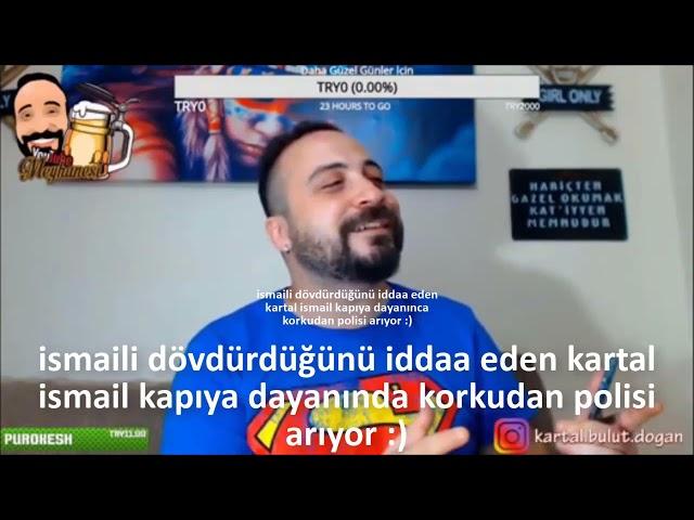 Kartal Bulut Doğanın sanalda  erkeklik yaptığı İsmail emre kapısına dayanıyor!