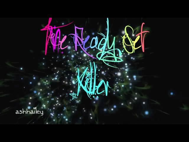 Killer - The Ready Set