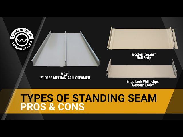 Which Is The Best Type Of Standing Seam Metal Roof? Snaplock Vs Mechanically Seamed Vs Nail Strip