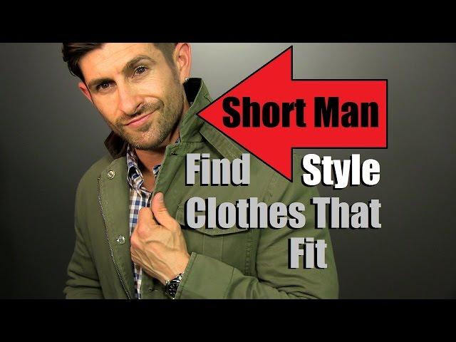 Short Man Style Tips and Advice | How To Find Clothes That Fit | Short Men Advice