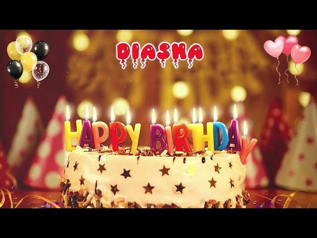 DIASHA Happy Birthday Song – Happy Birthday to You