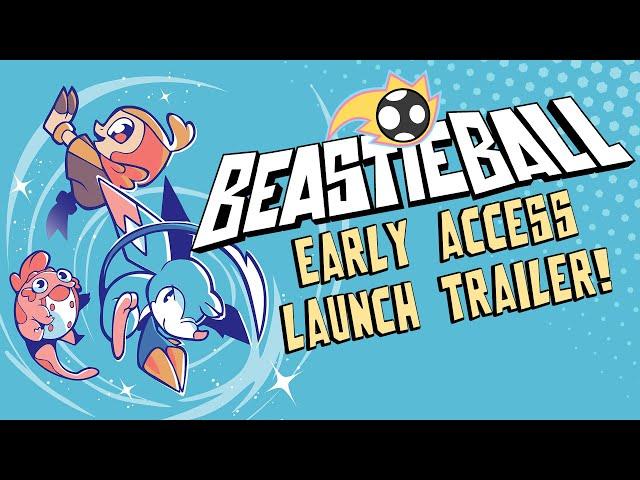 Beastieball - Early Access Launch Trailer!