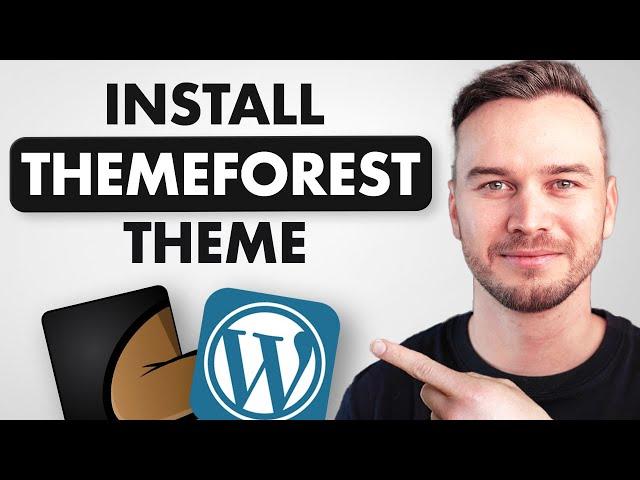 How to Install Themeforest Theme on WordPress - Step by Step