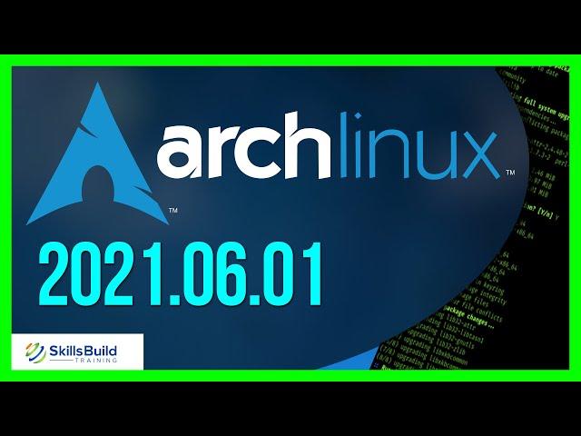  Arch Linux 2021 Review and First Thoughts